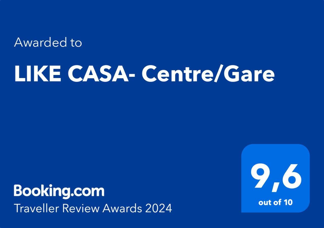 Like Casa- Centre/gare